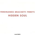 Publicaciones Ferdinando Branchetti Peretti HIDDEN SOUL Galeria Caylus