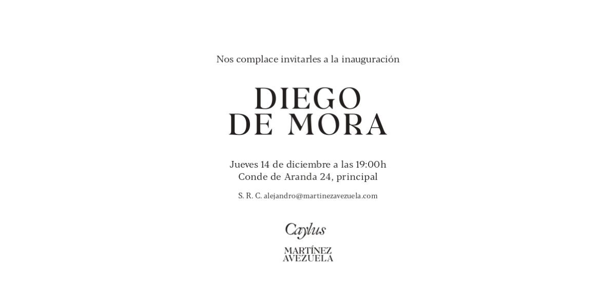 Galería Caylus - Galeria-Caylus_Viewing-Room_Diego-de-Mora_Tarjeton_02